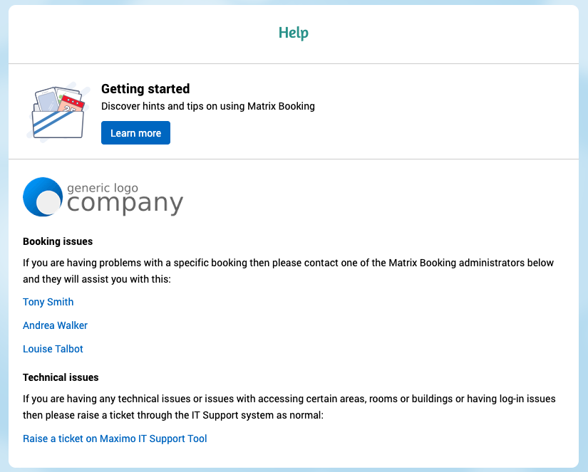 The custom help option that gives you the option to contact one of the administrators or raise a ticket, with an e-learning module above
