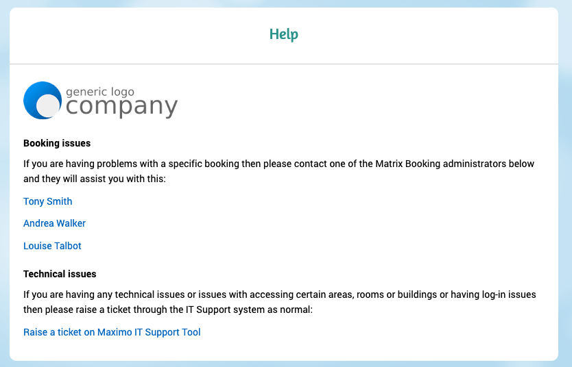 The custom help option that gives you the option to contact one of the administrators or raise a ticket