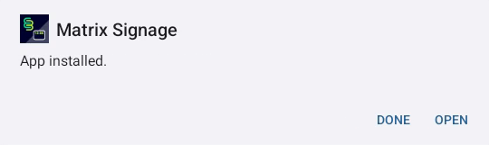 Signage app installed dialog.