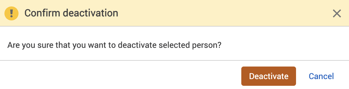 Confirm deactivation warning pop-up with only 1 person selected.